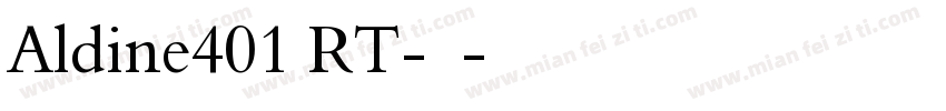 Aldine401 RT-粗体字体转换